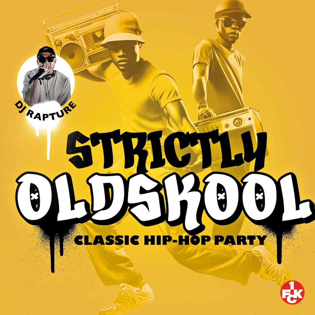 Strictly Oldskool – Classic Hip-Hop Party